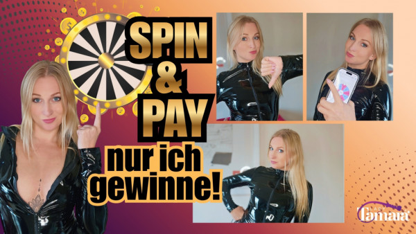 Spin & Pay - nur ich gewinne!